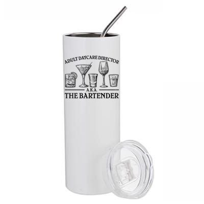 Adult Daycare Director AKA The Bartender Stainless Steel Tumbler