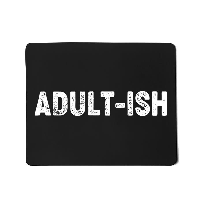 Adult-ish Mousepad