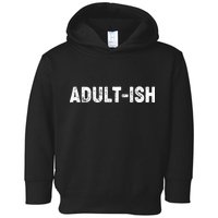 Adult-ish Toddler Hoodie