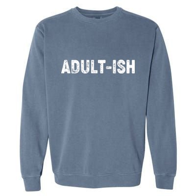 Adult-ish Garment-Dyed Sweatshirt