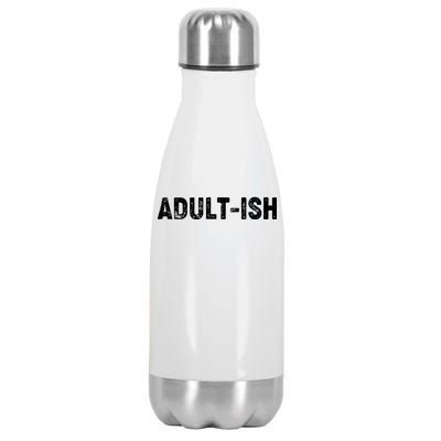 Adult-ish Stainless Steel Insulated Water Bottle