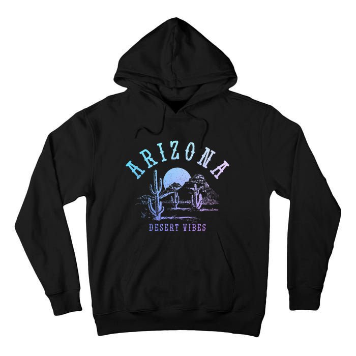 Arizona Desert Vibes Az Pride Cactus Vintage Tall Hoodie