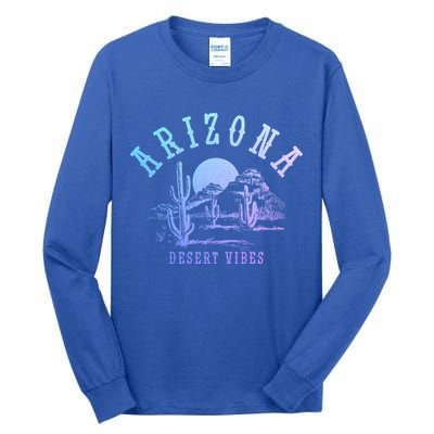 Arizona Desert Vibes Az Pride Cactus Vintage Gift Tall Long Sleeve T-Shirt