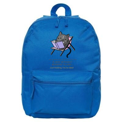 A Day Without Reading Is Like Funny Bookworm Gift 16 in Basic Backpack