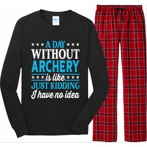 A Day Without Archery Funny Archery Gift Long Sleeve Pajama Set