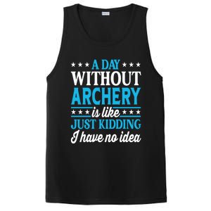 A Day Without Archery Funny Archery Gift PosiCharge Competitor Tank