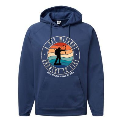 A Day Without Archery Is Like Gift Performance Fleece Hoodie