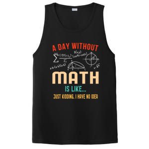 A Day Without Math Is Like Math Student Math Teacher Gift PosiCharge Competitor Tank