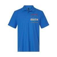 A Day Without Math Is Like Math Student Math Teacher Gift Softstyle Adult Sport Polo