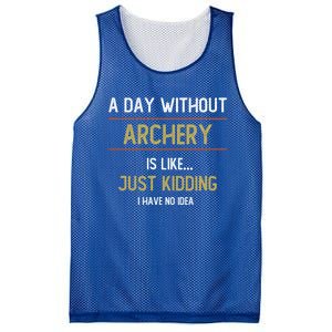 A Day Without Archery Is Like Funny Archery Lovers Funny Gift Mesh Reversible Basketball Jersey Tank