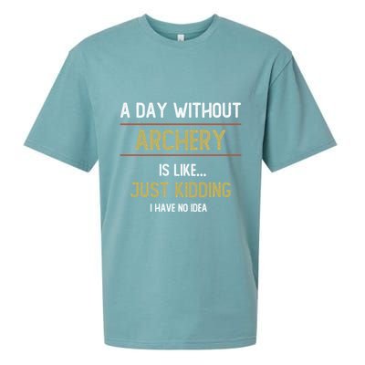 A Day Without Archery Is Like Funny Archery Lovers Funny Gift Sueded Cloud Jersey T-Shirt
