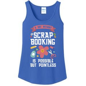 A Day Without Scrapbooking Scrapbooking Gift Ladies Essential Tank