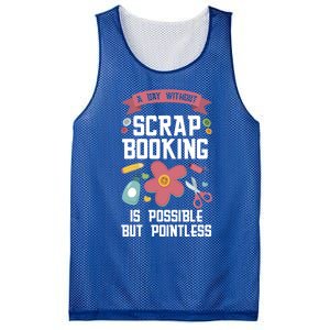 A Day Without Scrapbooking Scrapbooking Gift Mesh Reversible Basketball Jersey Tank