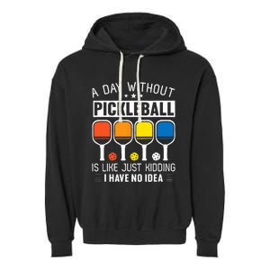 A Day Without Pickleball Garment-Dyed Fleece Hoodie