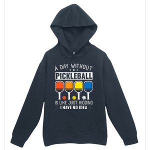 A Day Without Pickleball Urban Pullover Hoodie