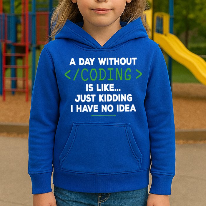 A Day Without Coding Funny Computer Programmer Coder Gift Kids Hoodie