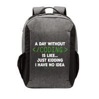 A Day Without Coding Funny Computer Programmer Coder Gift Vector Backpack