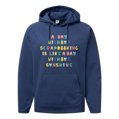 A Day Without Scrapbooking Cute Gift Performance Fleece Hoodie