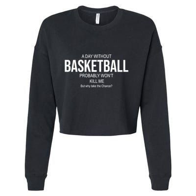 A Day Without Basketball Cropped Pullover Crew