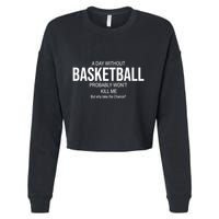 A Day Without Basketball Cropped Pullover Crew