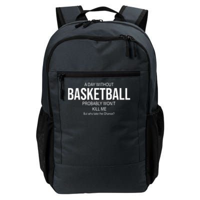 A Day Without Basketball Daily Commute Backpack