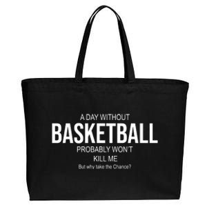 A Day Without Basketball Cotton Canvas Jumbo Tote