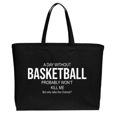 A Day Without Basketball Cotton Canvas Jumbo Tote