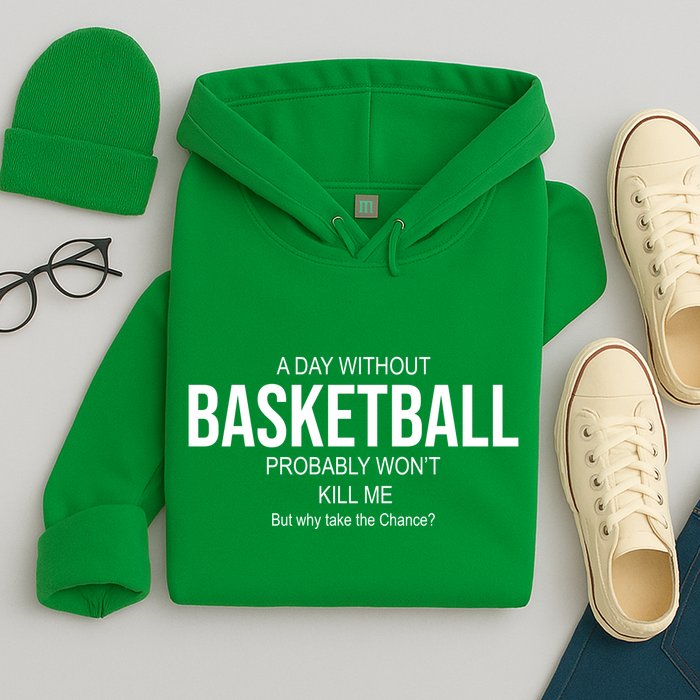 A Day Without Basketball Hoodie
