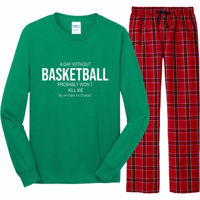 A Day Without Basketball Long Sleeve Pajama Set