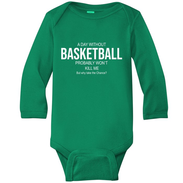 A Day Without Basketball Baby Long Sleeve Bodysuit