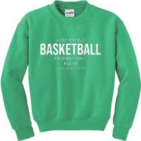 A Day Without Basketball Kids Sweatshirt