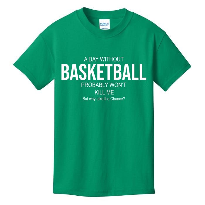 A Day Without Basketball Kids T-Shirt