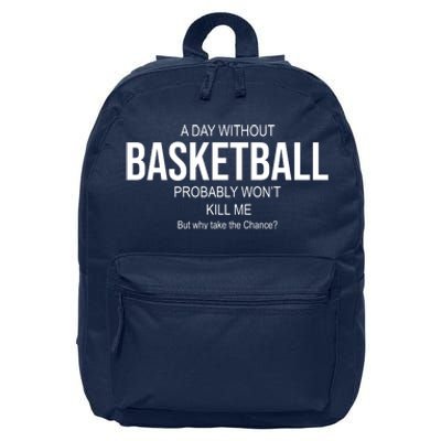 A Day Without Basketball 16 in Basic Backpack