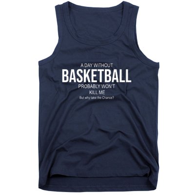 A Day Without Basketball Tank Top