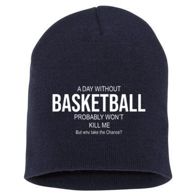 A Day Without Basketball Short Acrylic Beanie