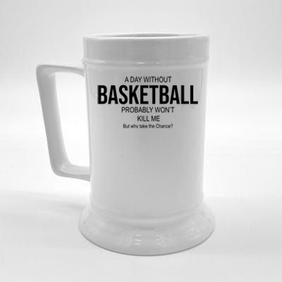 A Day Without Basketball Beer Stein