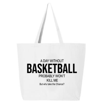 A Day Without Basketball 25L Jumbo Tote