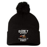 Arborist Dont Worry I Hugged It First Tree Saw Pom Pom 12in Knit Beanie