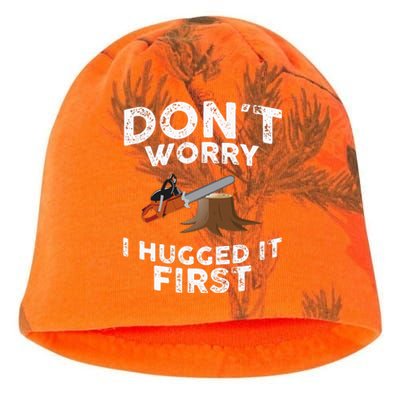 Arborist Dont Worry I Hugged It First Tree Saw Kati - Camo Knit Beanie