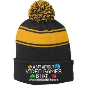 A Day Without Video Games Funny Gamer Stripe Pom Pom Beanie