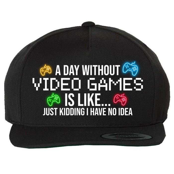 A Day Without Video Games Funny Gamer Wool Snapback Cap