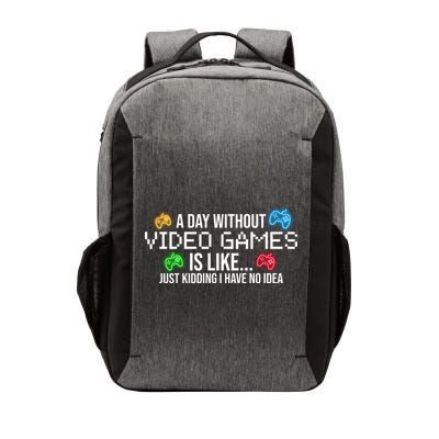 A Day Without Video Games Funny Gamer Vector Backpack