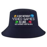 A Day Without Video Games Funny Gamer Cool Comfort Performance Bucket Hat