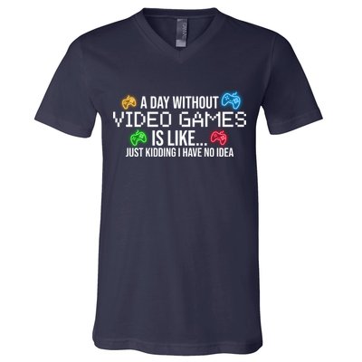 A Day Without Video Games Funny Gamer V-Neck T-Shirt