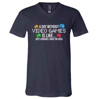 A Day Without Video Games Funny Gamer V-Neck T-Shirt