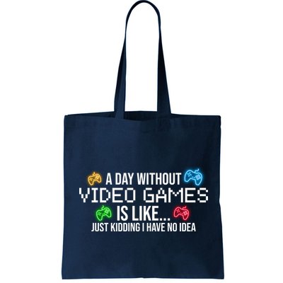 A Day Without Video Games Funny Gamer Bag