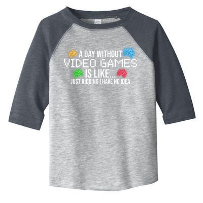 A Day Without Video Games Funny Gamer Toddler Fine Jersey T-Shirt