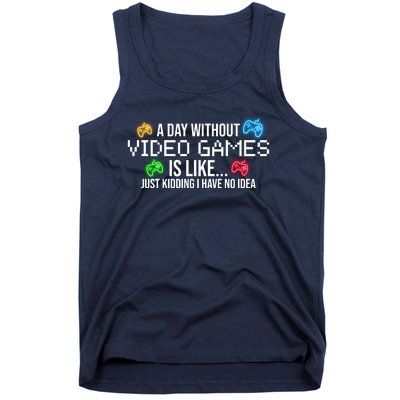 A Day Without Video Games Funny Gamer Tank Top