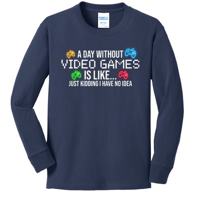 A Day Without Video Games Funny Gamer Kids Long Sleeve Shirt