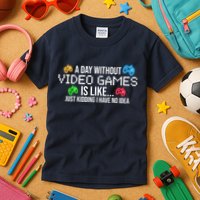 A Day Without Video Games Funny Gamer Kids T-Shirt